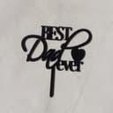 Best Dad Ever Cake Topper Laser Cut Vector File