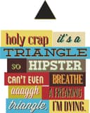 Funny Hipster Triangle Quote Vector File for Laser Cutting