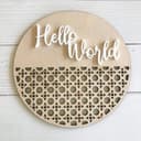 Hello World Rattan Style Plaque Laser Cut Vector File