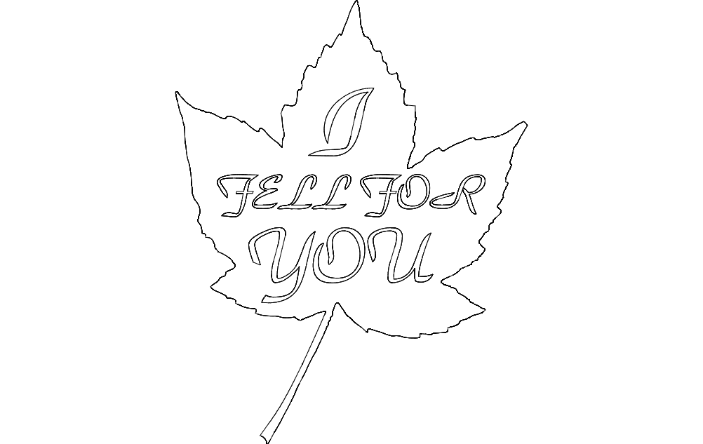 I Fell For You Maple Leaf Laser Cut Vector File