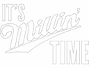 It's Millin' Time CNC Sign Vector File