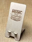 Music Makes Everything Better Laser Cut Phone Stand SVG