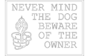 Never Mind The Dog Beware Of The Owner Sign Vector DXF