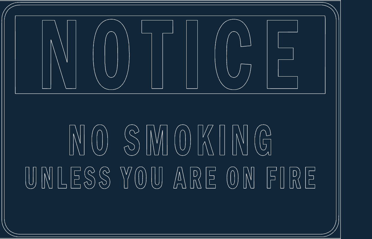 Funny No Smoking Unless You Are On Fire Sign DXF Vector File