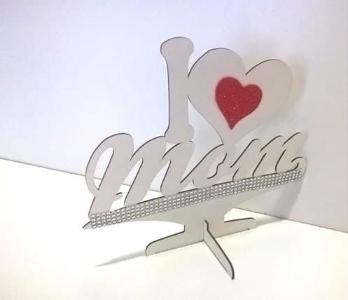 I Love Mom Tabletop Decor Laser Cut Vector File