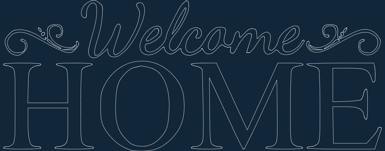 Welcome Home Scripted Sign Vector File for CNC Cutting
